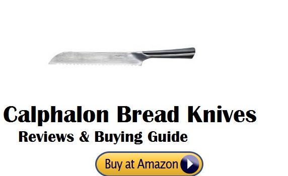 Calphalon Bread Knives  | Reviews & Buying Guide